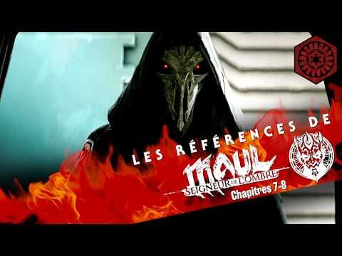MAUL - SEIGNEUR DE L'OMBRE SAISON 1 : ÉPISODES 7 & 8 - LES RÉFÉRENCES