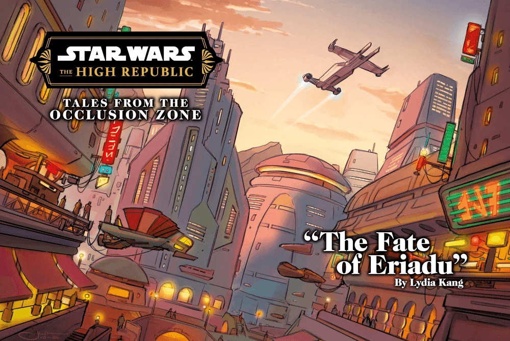 "Tales from the Occlusion Zone: The Fate of Eriadu" — Star Wars Insider #229