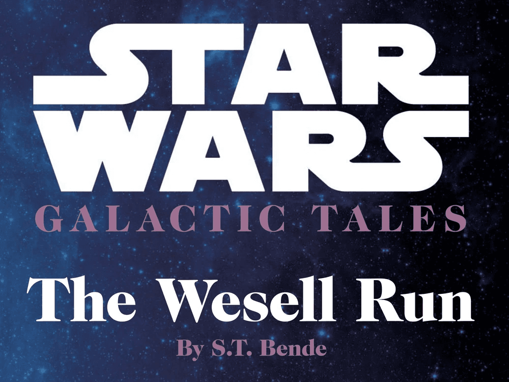 "Galactic Tales: The Wesell Run" — Star Wars Insider #209
